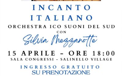 Incanto Italiano • Orchestra Ico Suoni del Sud con Silvia Mezzanotte – 15 aprile